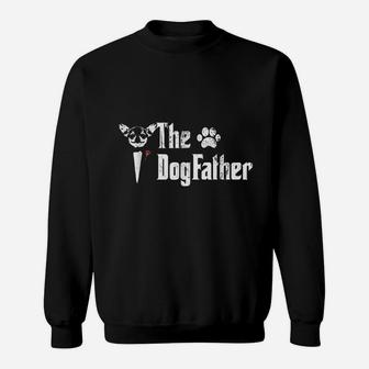 The Dogfather Chihuahua Dog Dad Sweat Shirt - Seseable