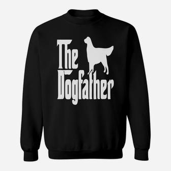 The Dogfather Golden Retriever, dad birthday gifts Sweat Shirt - Seseable