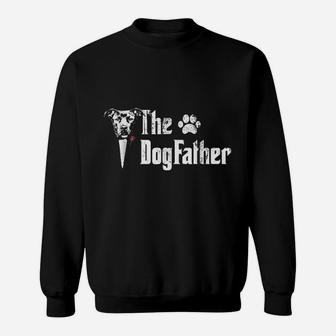 The Dogfather Pitbull Dog Dad, best christmas gifts for dad Sweat Shirt - Seseable