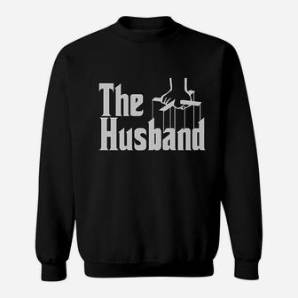 The Husband Godfather Funny, dad birthday gifts Sweat Shirt - Seseable