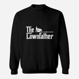 The Lawnfather Funny Lawn Mowing Sweat Shirt - Seseable