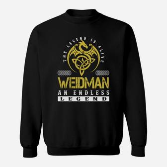 The Legend Is Alive Weidman An Endless Legend Name Shirts Sweat Shirt - Seseable