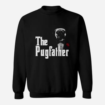 The Pugfather Godfather Style Shirt Sweat Shirt - Seseable