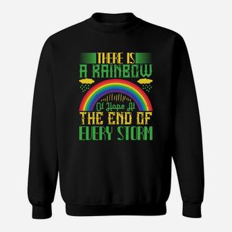 There Is A Rainbow Of Hope At The End Of Every Storm Sweat Shirt - Seseable