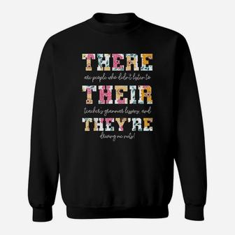 There Their They Are English Grammar Teacher Funny Quotes Sweat Shirt - Seseable