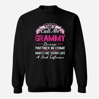 They Call Me Grammy Because Partner In Crime Sweat Shirt - Seseable