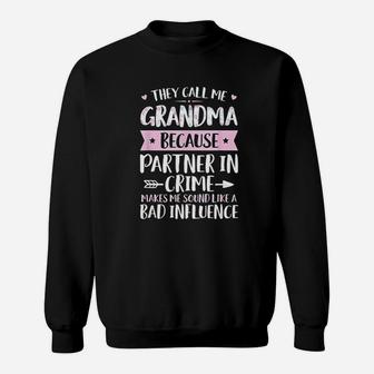 They Call Me Grandma Because Partner In Crime Mothers Day Sweat Shirt | Seseable UK