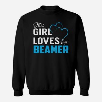 This Girl Loves Her Beamer Name Shirts Sweat Shirt - Seseable