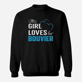This Girl Loves Her Bouvier Name Shirts Sweat Shirt - Seseable