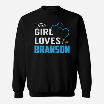 This Girl Loves Her Branson Name Shirts Sweat Shirt - Seseable