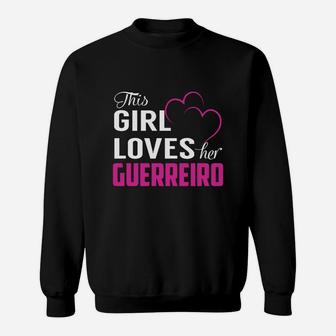 This Girl Loves Her Guerreiro Name Shirts Sweat Shirt - Seseable