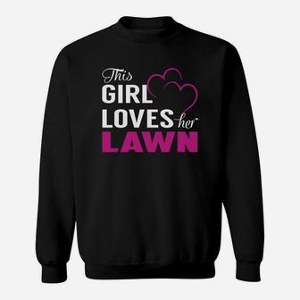 This Girl Loves Her Lawn Name Shirts Sweat Shirt - Seseable