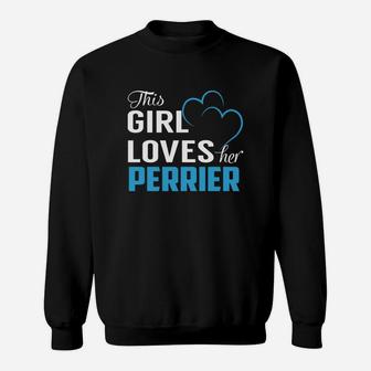 This Girl Loves Her Perrier Name Shirts Sweat Shirt - Seseable