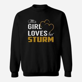 This Girl Loves Her Sturm Name Shirts Sweat Shirt - Seseable