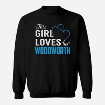 This Girl Loves Her Woodworth Name Shirts Sweatshirt - Seseable