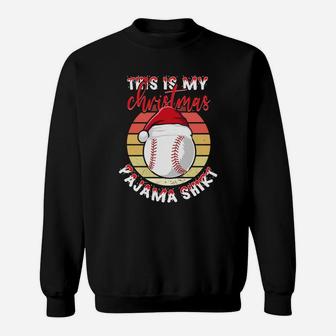 This Is My Christmas Pajama Shirt Vintage Baseball Sport Lovers Sweatshirt - Seseable