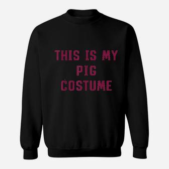 This Is My Human Costume Pig Halloween Cute Lazy Easy Sweat Shirt - Seseable