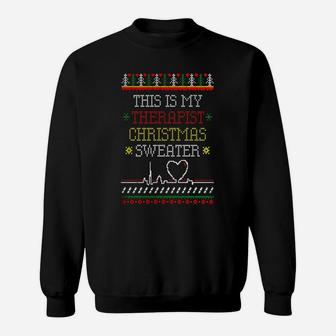 This Is My Therapist Christmas Sweater T Shirt Sweat Shirt - Seseable