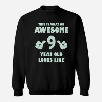 This Is What An Awesome 9 Year Old Looks Like Youth Kids Sweatshirt - Seseable