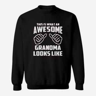 This Is What An Awesome Grandma Looks Like Funny Sweatshirt - Seseable
