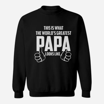 This Is What The Worlds Greatest Papa Looks Like From Kids Proud Daughter Son Fathers Day Sweat Shirt - Seseable