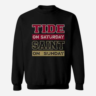 Tide On Saturday Saint On Sunday Alabama Louisiana Football Sweat Shirt - Seseable