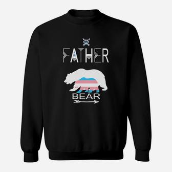 Transgender Father Bear For Dads Of A Trans Child Cool Shirt Sweat Shirt - Seseable