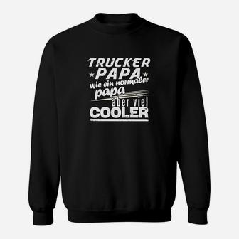 Trucker Papa`s Sind Cool Sweatshirt - Seseable