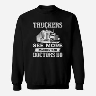 Truckers See More Funny Truck Driver Gifts Trucking Dads Sweat Shirt - Seseable