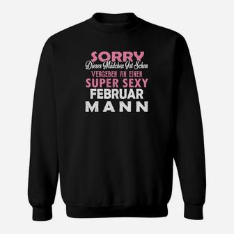 Tut Mir Leid Dass Al Linget Door Een Super Sexy Februar Mann Sweatshirt - Seseable