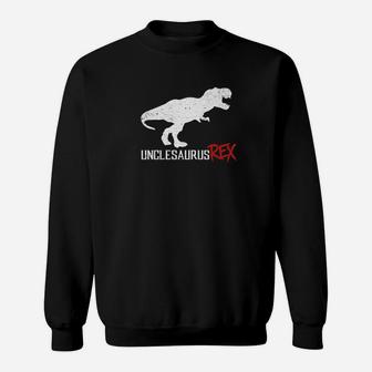 Unclesaurus Rex Uncle Dinosaur T Rex Love Family Sweat Shirt - Seseable