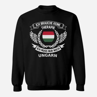 Ungarn-Therapie Sweatshirt, Patriotisches Design für Stolze Ungarn - Seseable