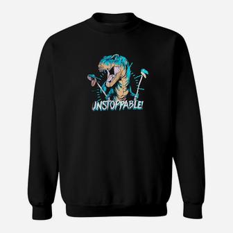 Unstoppable T-rex Funny Dinosaur Dad Joke Silly Humor Sweat Shirt - Seseable