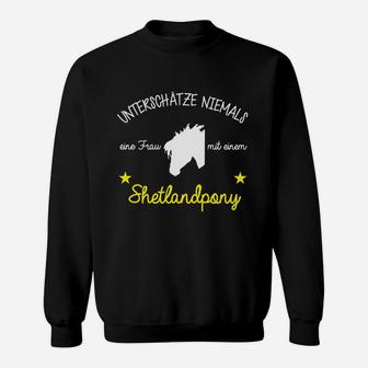 Unterschätze Niemals Shetlandpony Sweatshirt - Seseable