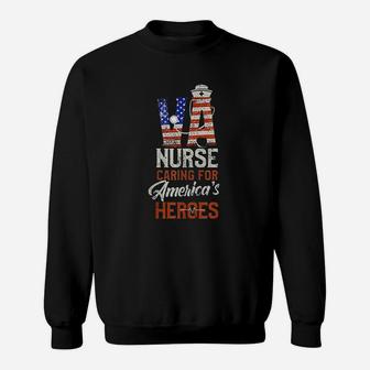 Va Nurse Caring For Americas Heroes Veterans Sweat Shirt - Seseable