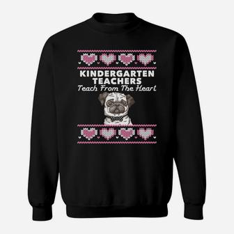 Valentines Day Kindergarten Teacher Ugly Dog Pug Sweat Shirt - Seseable