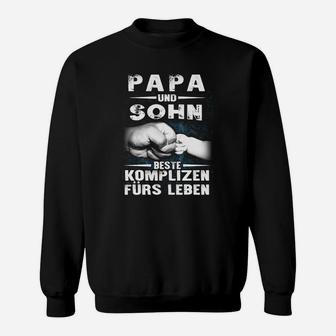 Vater und Sohn Beste Komplizen Sweatshirt, Lebenslange Verbundenheit - Seseable
