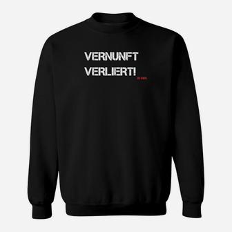 Vernunft Verliert Slogan-Sweatshirt in Schwarz, Coole Sprüche Mode - Seseable