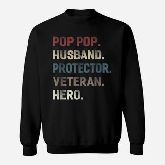 Veteran Dad Pop Pop Hero Vintage Sweat Shirt - Seseable