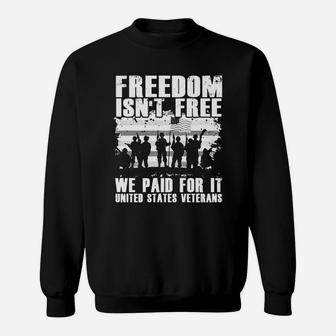 Veteran-freedom Is Not Free - Veteran Us Sweat Shirt - Seseable