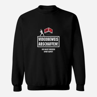 Videoobeweis-Abschaffen- Sweatshirt - Seseable