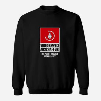 Videoobeweis-Abschaffen- Sweatshirt - Seseable