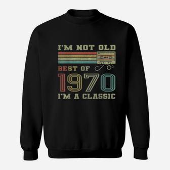 Vintage 1970 Best Of 1970 52nd Birthday Gifts Cassette Tape Vintage Sweat Shirt - Seseable