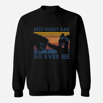 Vintage Best Husky Dad Ever Fist Bump Funny Husky Lover Sweat Shirt - Seseable