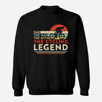 Vintage Dad The Man The Myth The Cycling Legend Shirth Sweat Shirt - Seseable