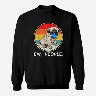 Vintage Ew People Pug Dog Sweat Shirt - Seseable