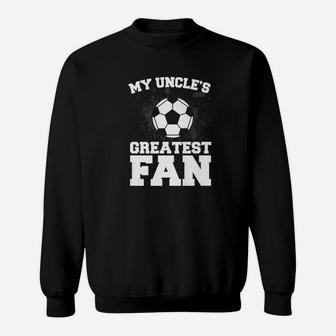 Vintage Graphic My Uncle Greatest Fan Soccer Sweat Shirt - Seseable