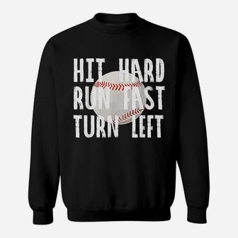 Vintage Hit Hard Run Fast Turn Left Baseball Funny Sport Sweat Shirt - Seseable