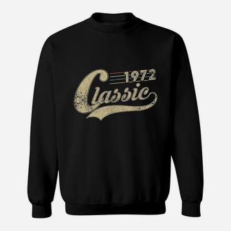 Vintage Legends Born Made In 1972 Bday Gift Sweat Shirt - Seseable