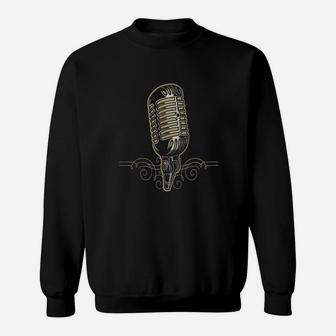 Vintage Microphone For Music Lovers Sweat Shirt - Seseable